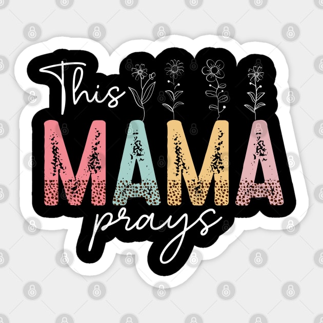 This Mama Prays Sticker by UrbanLifeApparel